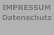 IMPRESSUM
Datenschutz